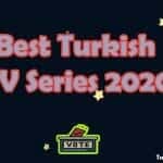 The Best Turkish TV Series 2020