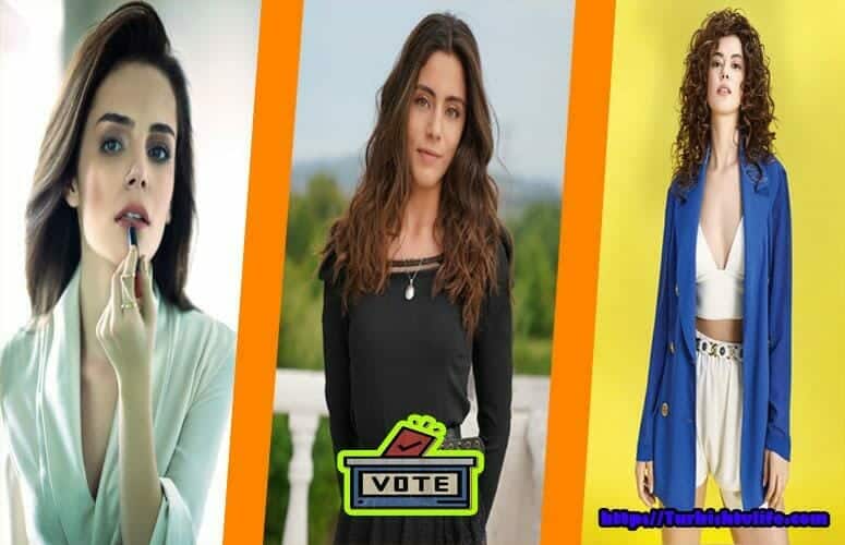 The Best Actresses Turkish Tv Series January 2022