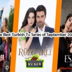 The Best Turkish Tv Series of September 2025